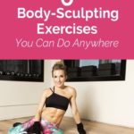6 Fitness Tips for a Sculpted Body