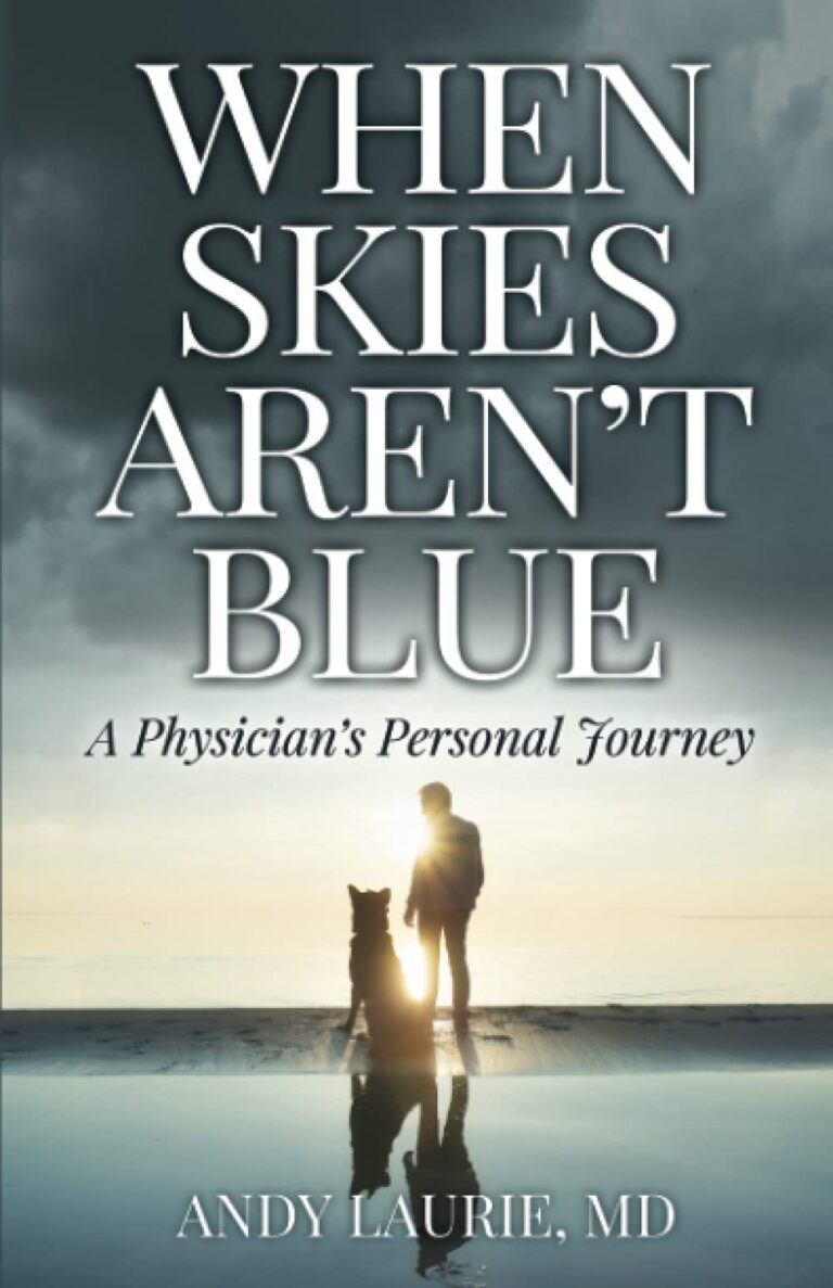 When Skies Aren’t Blue: A Physician’s Personal Journey